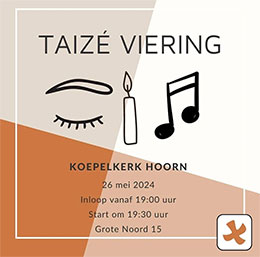 zondag 26 mei - Taizéviering Koepelkerk Hoorn