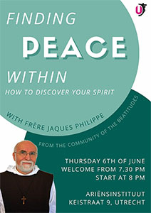 donderdag 6 juni - Finding peace within - Frère Jacques Philippe