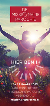 zaterdag 25 maart - Mini-conferentie Missionaire Parochie