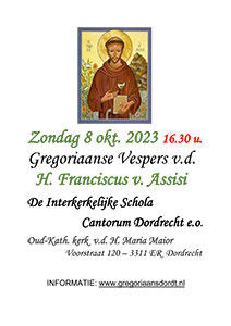 zondag 8 oktober - Gregoriaanse Vespers van de H. Franciscus