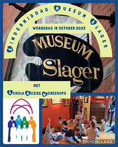 woensdag 18 oktober - Kindermiddag Museum Slager - Schola I
