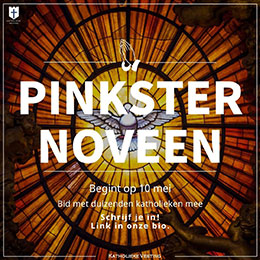 vrijdag 10 t/m zaterdag 18 mei - Pinksternoveen