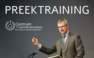 woensdag 15 januari 2025 - Preektraining Centrum Parochiespiritualiteit