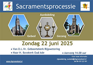 zondag 22 juni - Sacramentsprocessie Rijpwetering - Oude Ade