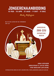 vrijdag 21 augustus - Aanbidding voor jongeren - Abdij Affligem