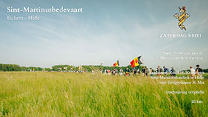 zaterdag 9 mei - Martinusbedevaart Eichem - Halle
