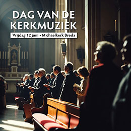 vrijdag 12 juni - Dag van de kerkmuziek