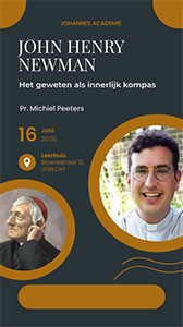 dinsdag 16 juni - John Henry Newman dinsdag 16 juni - John Henry Newman