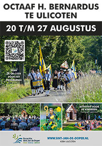 donderdag 20 t/m donderdag 27 augustus - Bernardusoctaaf Ulicoten donderdag 20 t/m donderdag 27 augustus - Bernardusoctaaf Ulicoten