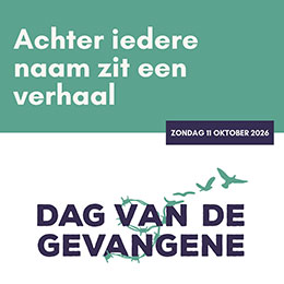 zondag 11 oktober - Dag van de Gevangene zondag 11 oktober - Dag van de Gevangene