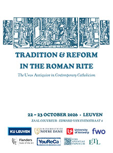 donderdag 22 t/m vrijdag 23 oktober - Tradition and Reform in the Roman Rite donderdag 22 t/m vrijdag 23 oktober - Tradition and Reform in the Roman Rite