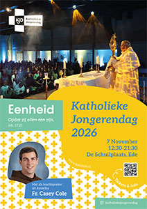 zaterdag 7 november - Katholieke Jongerendag KJD zaterdag 7 november - Katholieke Jongerendag KJD