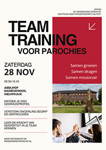 zaterdag 28 november - Teamtrainingsdag missionaire parochie zaterdag 28 november - Teamtrainingsdag missionaire parochie